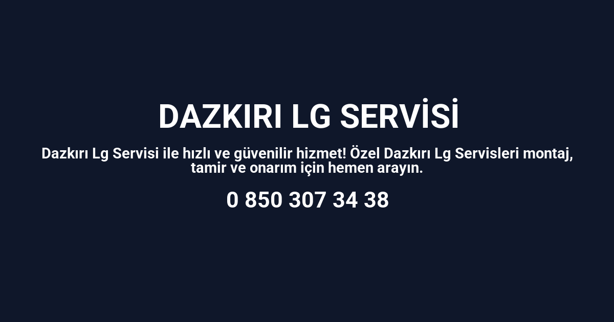 Dazkırı Lg Servisi